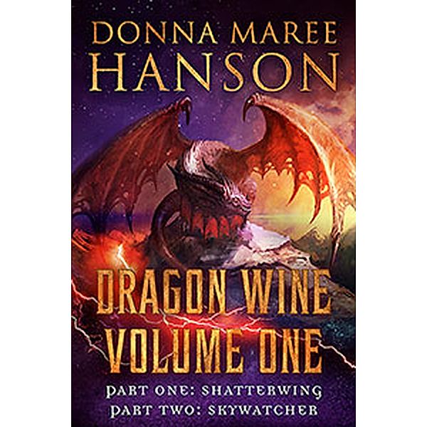 Dragon Wine Volume One, Donna Maree Hanson