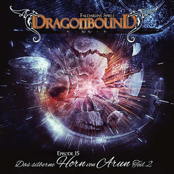 Dragonbound - 15 - Das silberne Horn von Arun, Folge 2, Peter Lerf