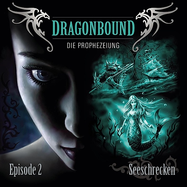 Dragonbound - 2 - Folge 02: Seeschrecken, Peter Lerf