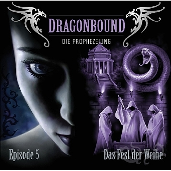 Dragonbound - Das Fest der Weihe, Dragonbound