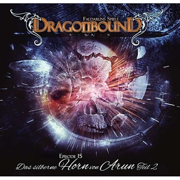 Dragonbound, Faldaruns Spiele - Das silberne Horn von Arun, 1 Audio-CD, Jürgen Kluckert, Bettina Zech, Martin Sabel