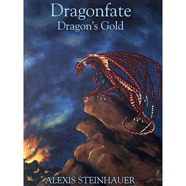 Dragonfate: Dragon's Gold, Alexis Steinhauer