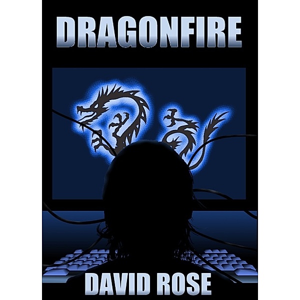 Dragonfire, David Rose