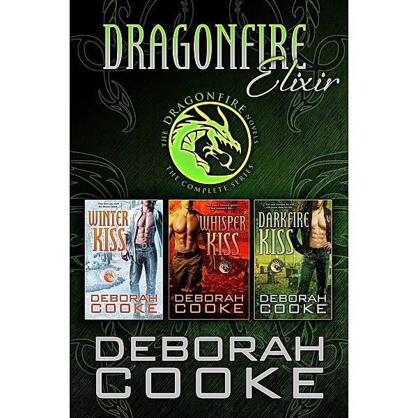 Dragonfire Elixir (The Dragonfire Novels) / The Dragonfire Novels, Deborah Cooke