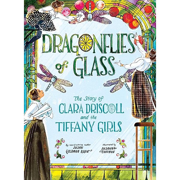 Dragonflies of Glass, Susan Goldman Rubin
