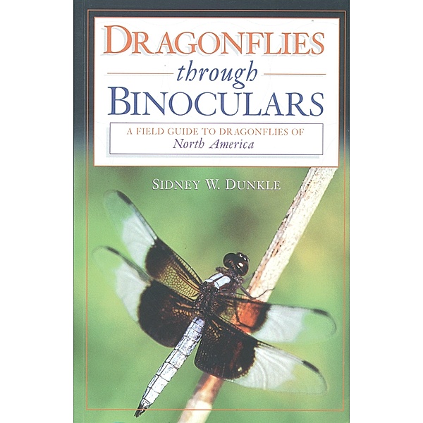 Dragonflies through Binoculars, Sidney W. Dunkle