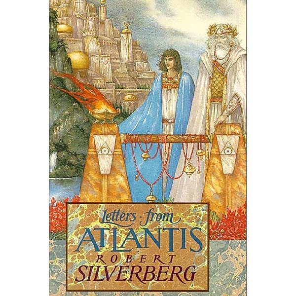 Dragonflight: Letters From Atlantis, Robert Silverberg