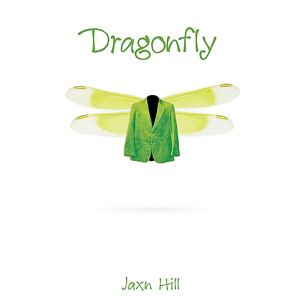Dragonfly, Jaxn Hill