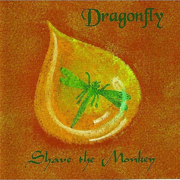 Dragonfly, Shave The Monkey