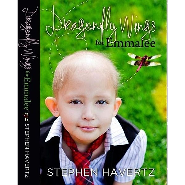 Dragonfly Wings for Emmalee / Steve havertz, Steve Havertz