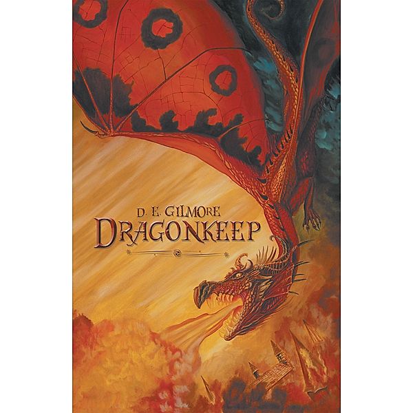 Dragonkeep, D. E. Gilmore