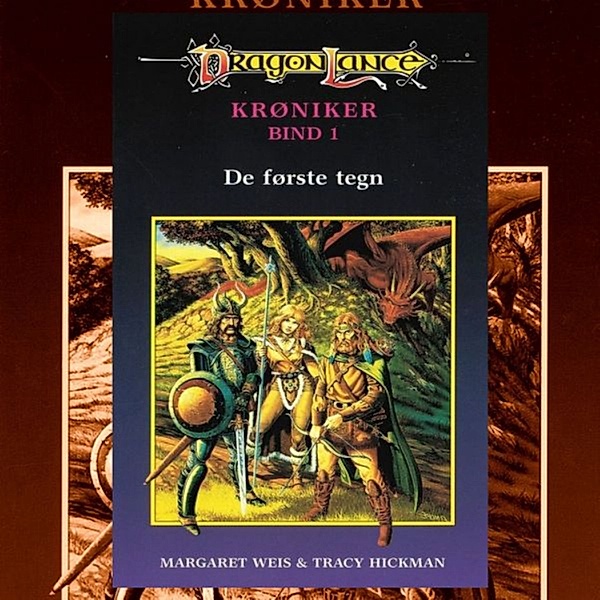 DragonLance Krøniker - 1 - DragonLance Krøniker #1: De første tegn, Tracy Hickman, Margaret Weis