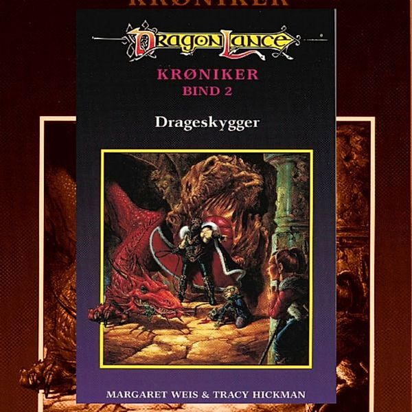 DragonLance Krøniker - 2 - DragonLance Krøniker #2: Drageskygger, Tracy Hickman, Margaret Weis