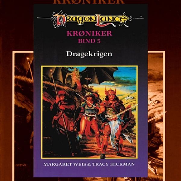 DragonLance Krøniker - 5 - DragonLance Krøniker #5: Dragekrigen, Tracy Hickman, Margaret Weis