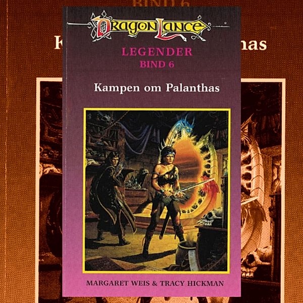 DragonLance Legender - 6 - DragonLance Legender #6: Kampen om Palanthas, Tracy Hickman, Margaret Weis