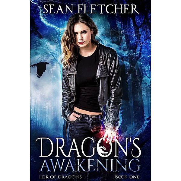 Dragon's Awakening (Heir of Dragons, #1) / Heir of Dragons, Sean Fletcher