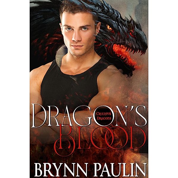 Dragon's Blood (Cruentus Dragons, #1) / Cruentus Dragons, Brynn Paulin