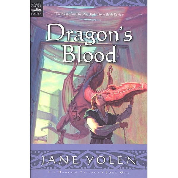 Dragon's Blood / Pit Dragon Chronicles, Jane Yolen