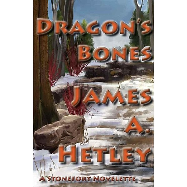 Dragon's Bones, James A. Hetley