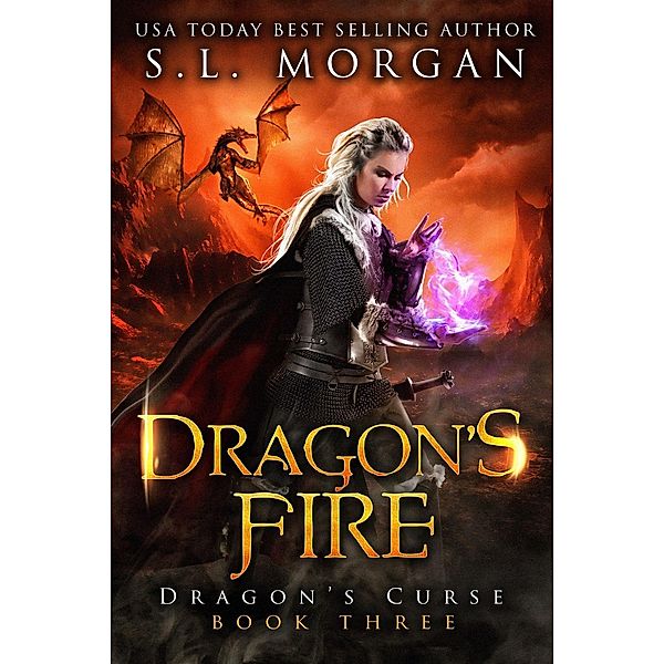 Dragon's Curse: Dragon's Fire Book 3 (Dragon's Curse, #3), S. L. Morgan