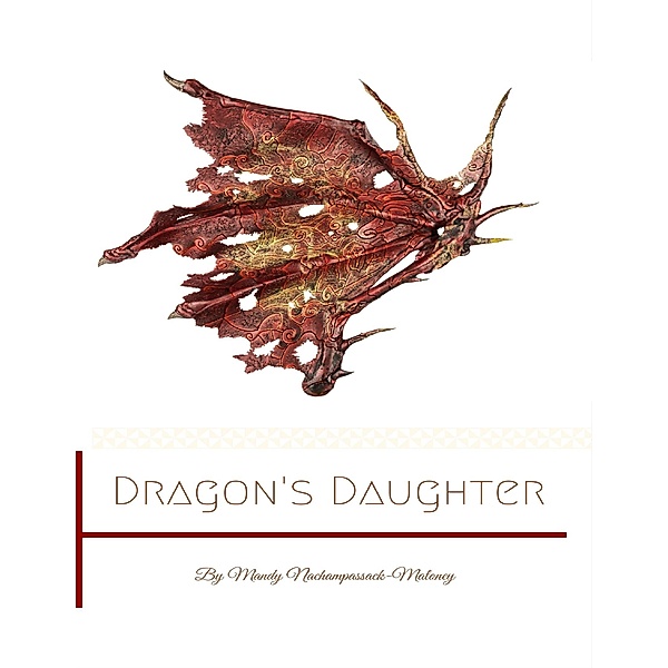 Dragon's Daughter, Mandy Nachampassack-Maloney