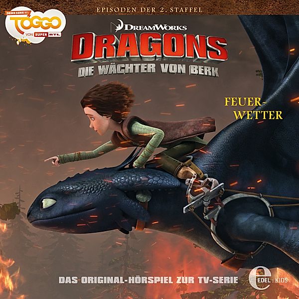 Dragons - Die Wächter von Berk - 16 - Folge 16: Feuerwetter / Gustavs Feuerprobe, Thomas Karallus