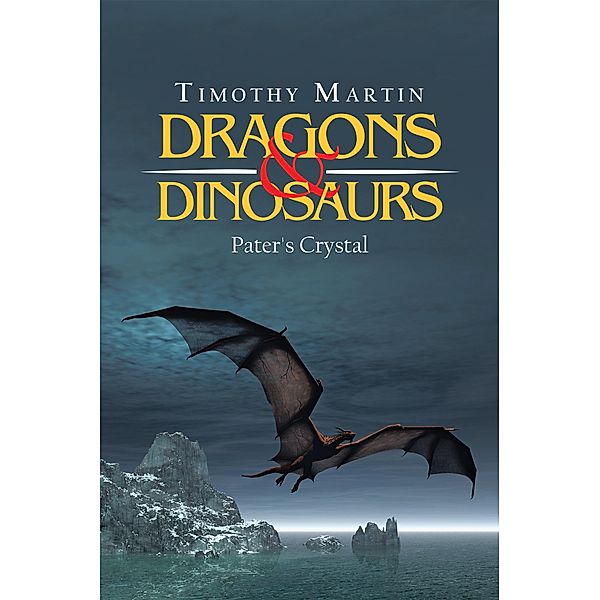Dragons & Dinosaurs, Timothy Martin