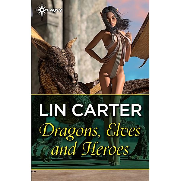 Dragons, Elves and Heroes, Lin Carter