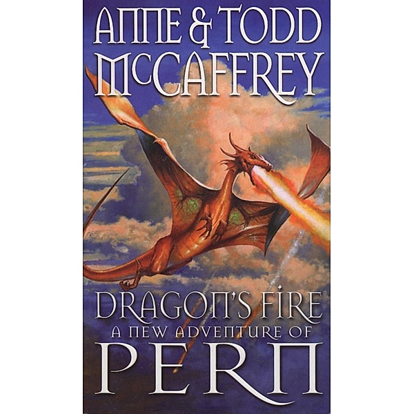 Dragon's Fire / The Dragon Books Bd.18, Anne McCaffrey, Todd McCaffrey