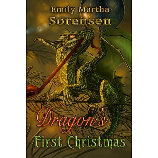 Dragon's First Christmas (Dragon Eggs, #3), Emily Martha Sorensen