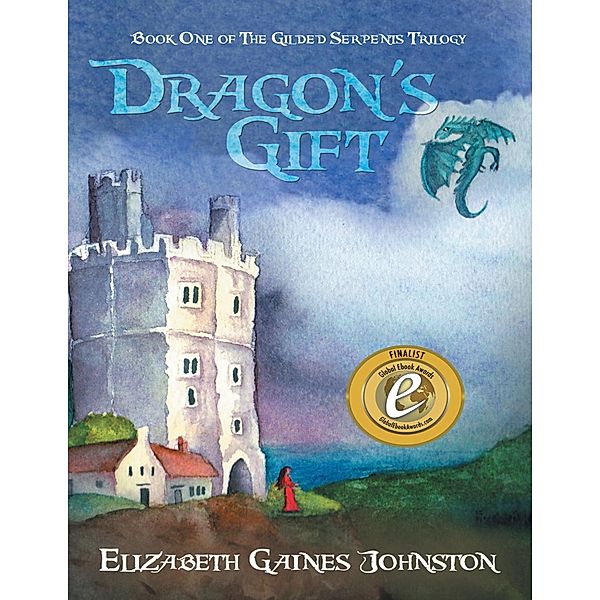 Dragon's Gift: Book One of the Gilded Serpents Trilogy, Elizabeth Gaines Johnston