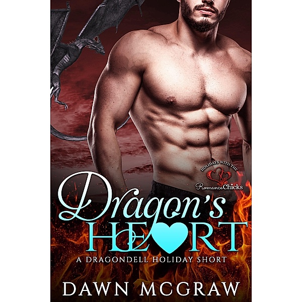 Dragon's Heart (Dragondell Holiday, #5) / Dragondell Holiday, Dawn McGraw