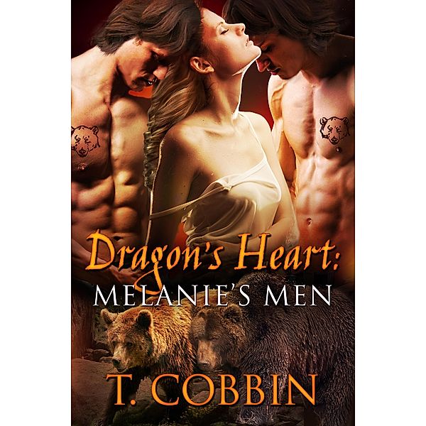 Dragon's Heart: Melanie's Men / Dragon's Heart, T. Cobbin