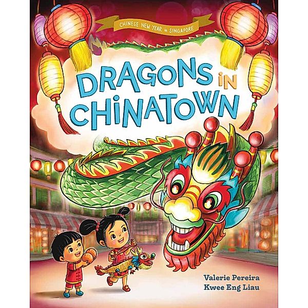 Dragons in Chinatown (Chinese New Year in Singapore) / Celebrations in Singapore, Valerie Pereira