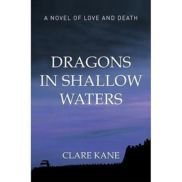 Dragons in Shallow Waters, Clare Kane
