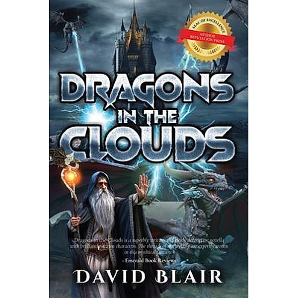 Dragons in the Clouds / Author Reputation Press, LLC, David Blair