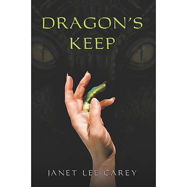 Dragon's Keep, Janet Lee Carey