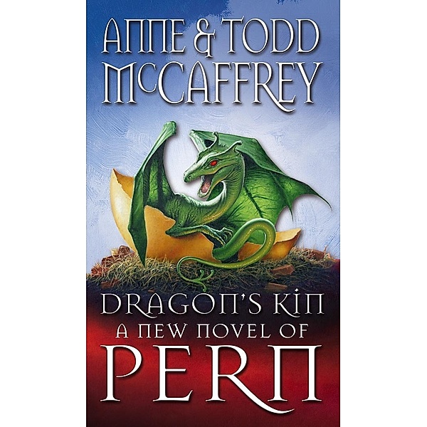 Dragon's Kin / The Dragon Books Bd.17, Anne McCaffrey, Todd McCaffrey