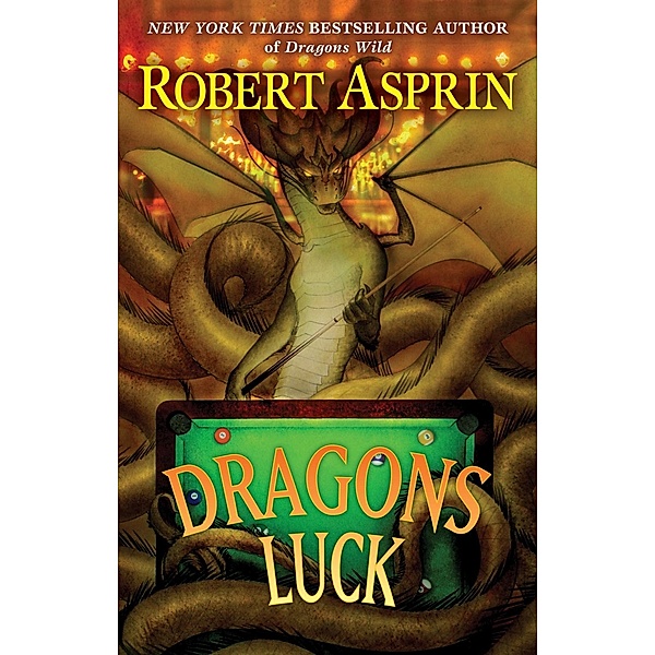 Dragons Luck / A Dragons Wild Novel, Robert Asprin