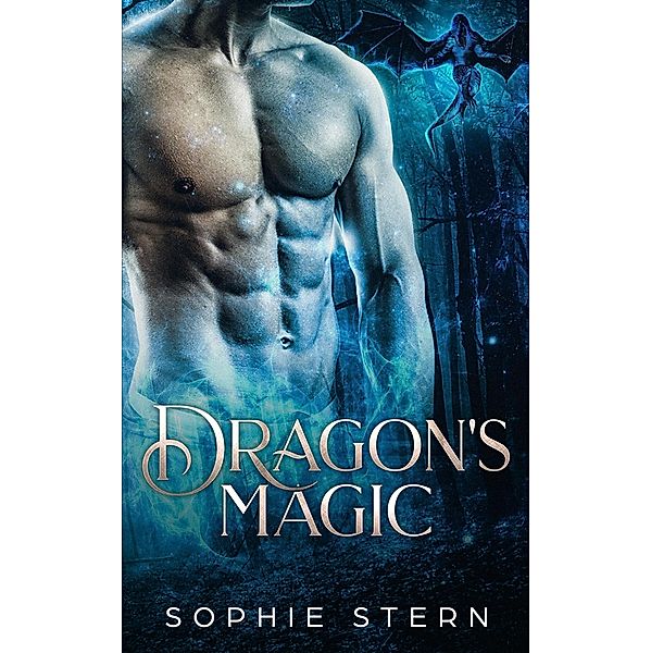 Dragon's Magic (The Fablestone Clan, #5) / The Fablestone Clan, Sophie Stern