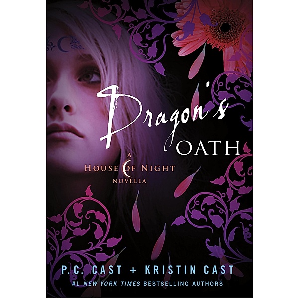 Dragon's Oath / House of Night Novellas Bd.1, P. C. Cast, Kristin Cast