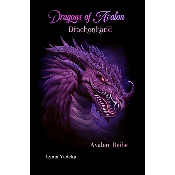 Dragons of Avalon - Drachenhand, Lynja Yadeka