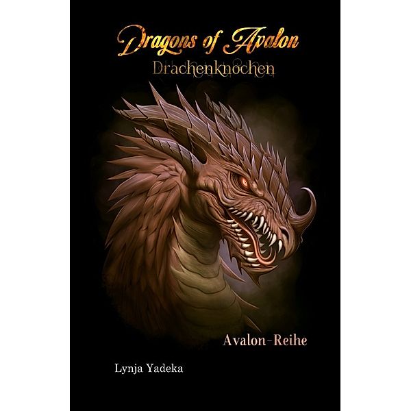 Dragons of Avalon - Drachenknochen, Lynja Yadeka