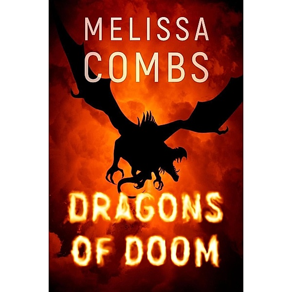 Dragons of Doom, Melissa Combs