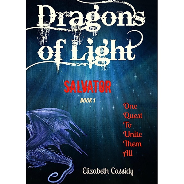 Dragons of Light - Salvator / Dragons of Light, Elizabeth Cassidy