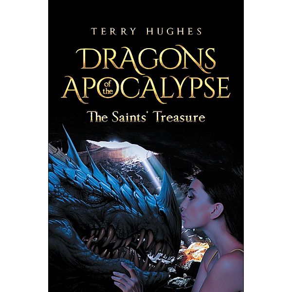 DRAGONS OF THE APOCALYPSE     THE SAINTS' TREASURE, Terry Hughes