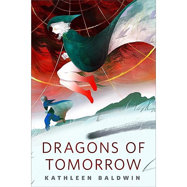 Dragons of Tomorrow / Tor Books, Kathleen Baldwin