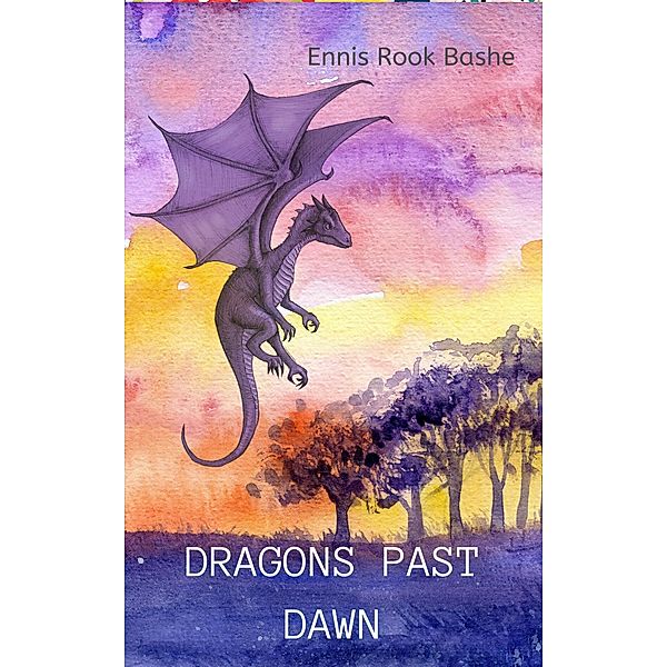 Dragons Past Dawn, Ennis Rook Bashe