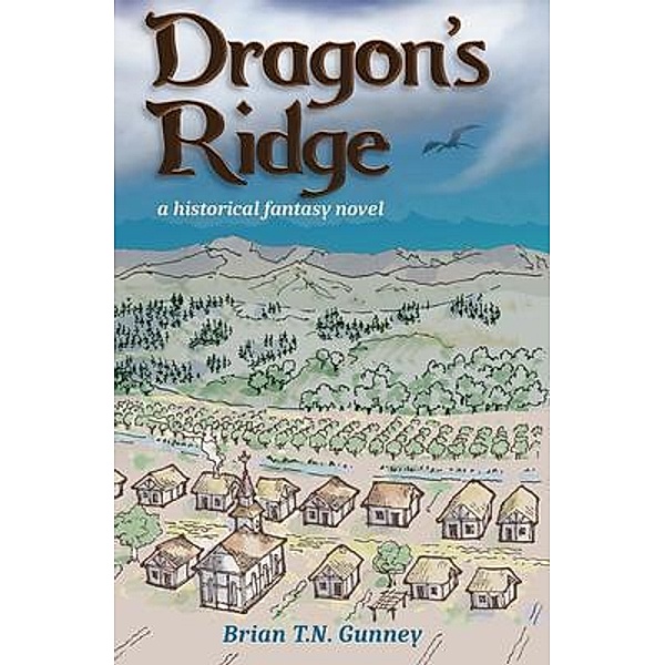 Dragon's Ridge / Russian Hill Press, Brian Gunney