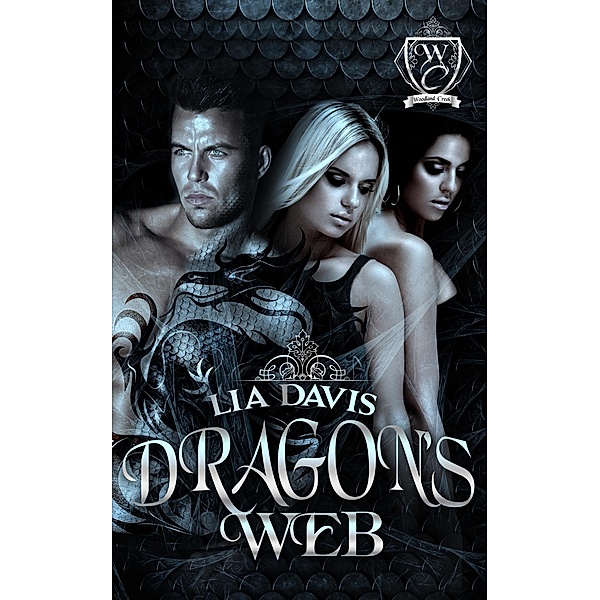 Dragon's Web (Woodland Creek) / Woodland Creek, Lia Davis